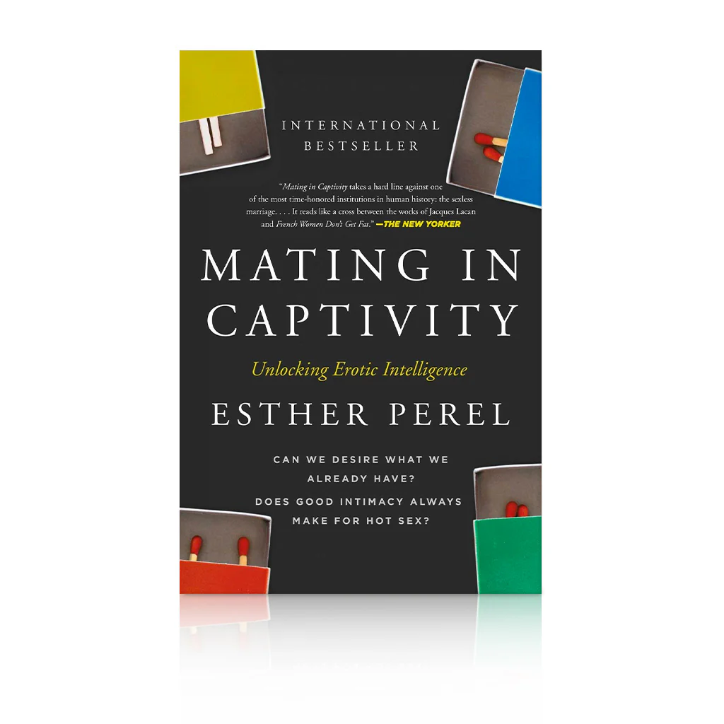 Mating in Captivity: Unlocking Erotic Intelligence