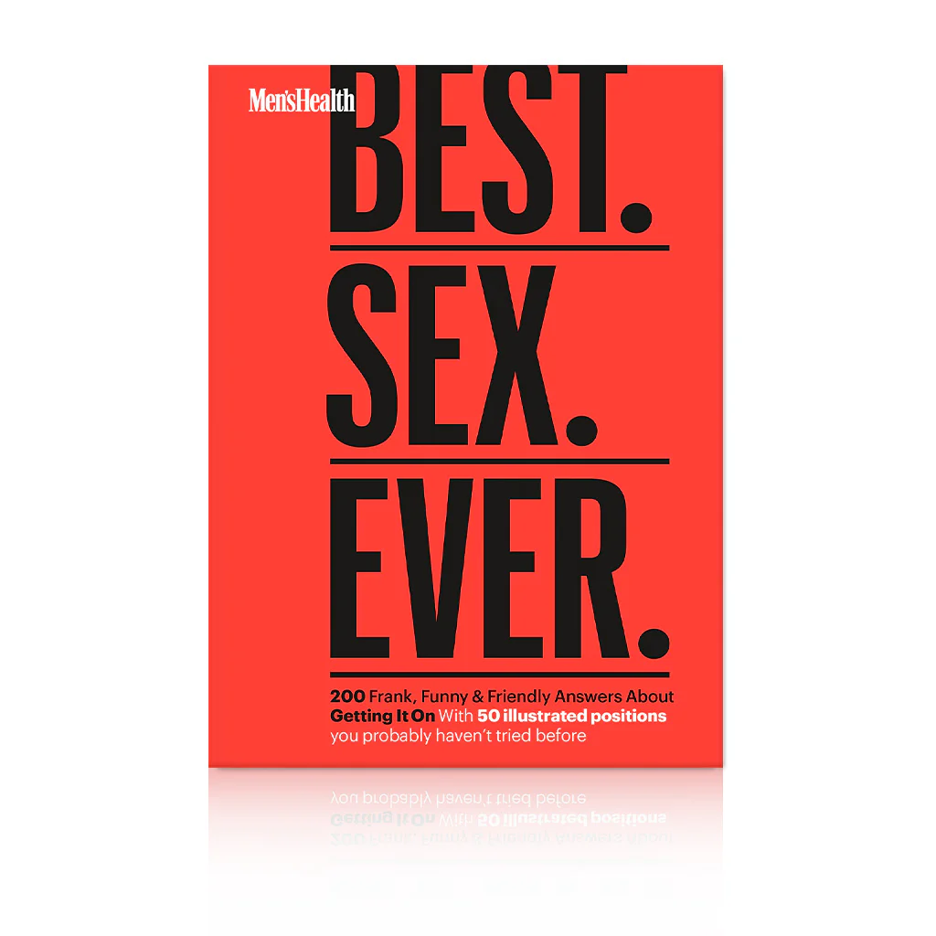 Men's Health Best.Sex.Ever: 200 Frank, Funny & Friendly Answers About Getting It On